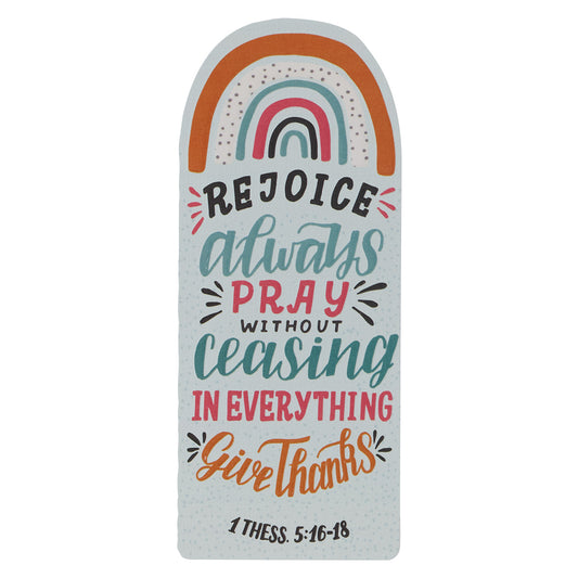 Rejoice Always 1 Ths. 5:16-18 (Premium Bookmark)