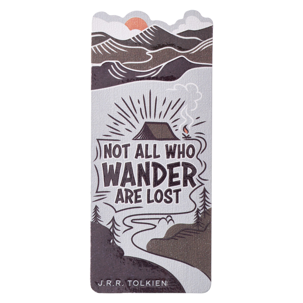 Not All Who Wander Are Lost (Premium Bookmark)