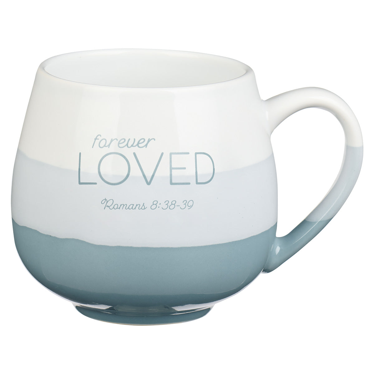 Forever Loved Romans 8:38-39 (Ceramic Mug)