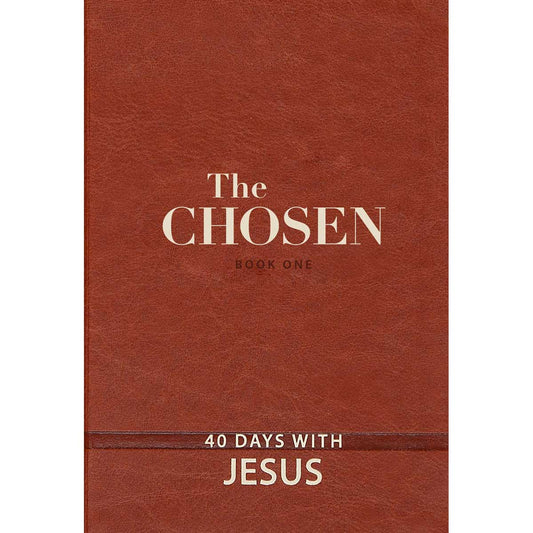 The Chosen: 40 Days With Jesus Book 1 (Imitation Leather)