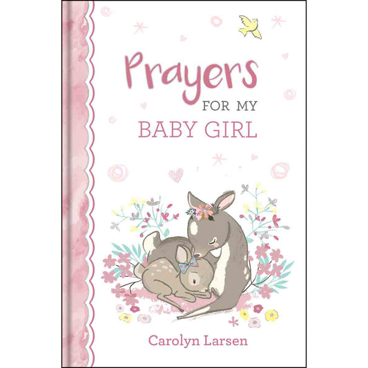 Prayers For My Baby Girl (Padded Hardcover)