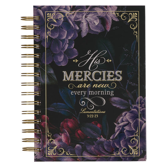 His Mercies Are New Lamentations 3:22-23 (Large Hardcover Wirebound Journal)