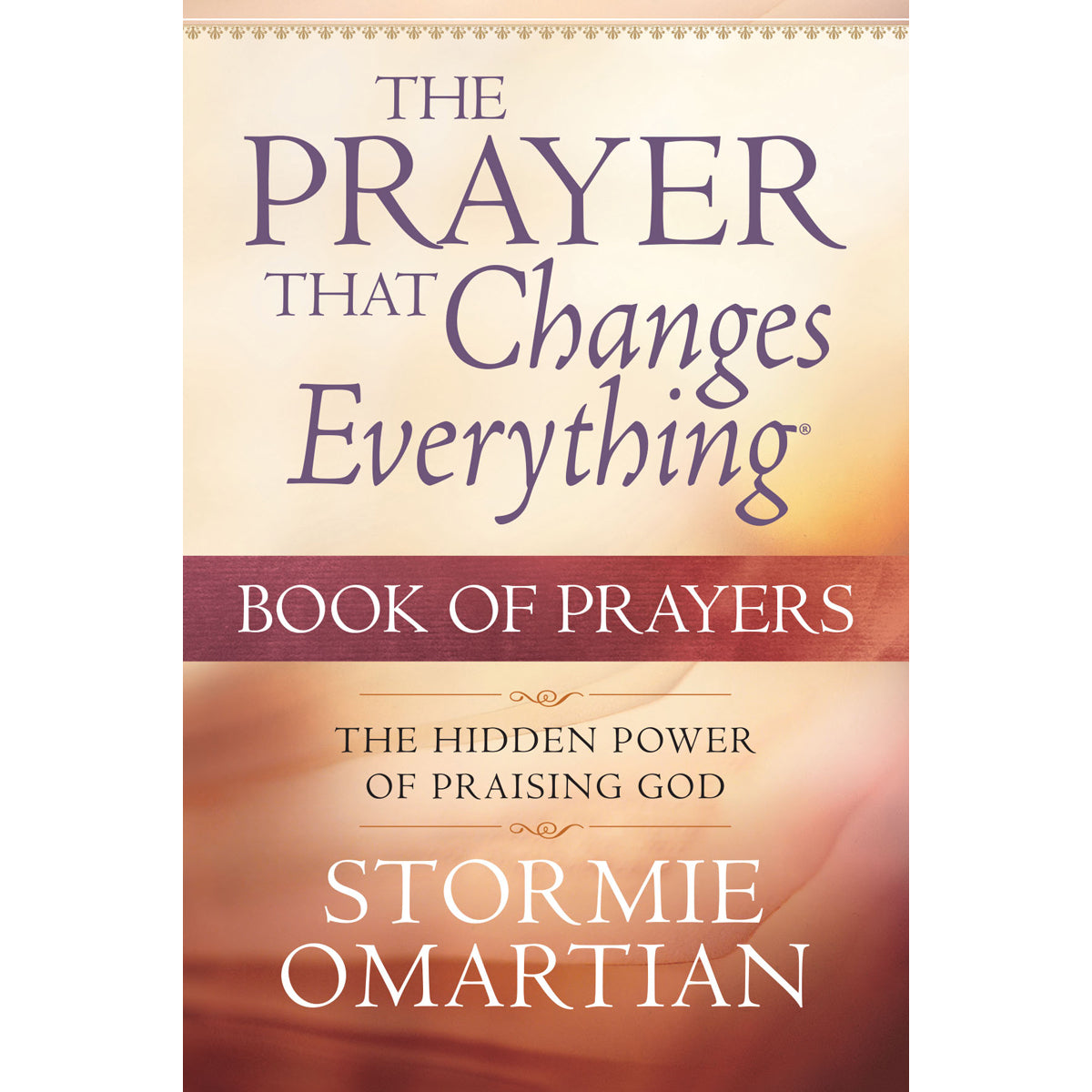 The Prayer That Changes Everything Book Of Prayers (Paperback)