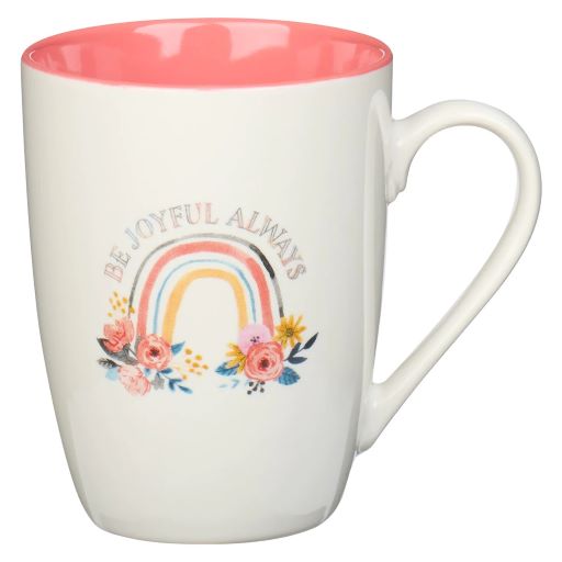 Be Joyful Always (Ceramic Mug)