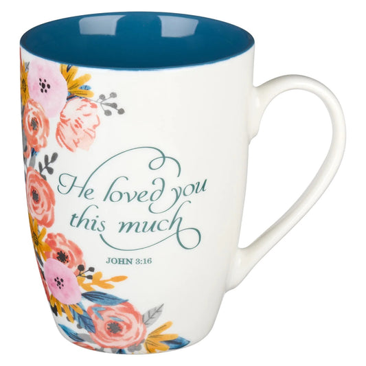 He Loved You This Much (Ceramic Mug)