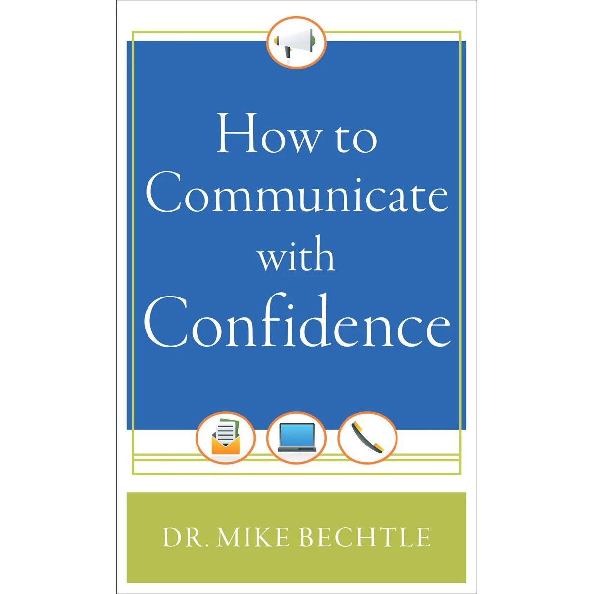 How To Communicate With Confidence