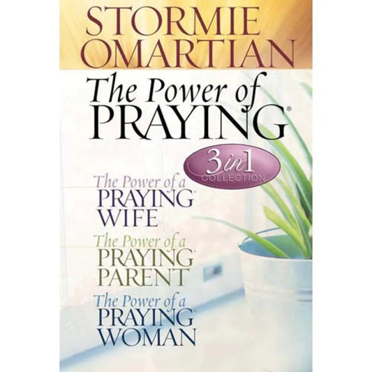 The Power Of Praying (3 In 1 Collection)